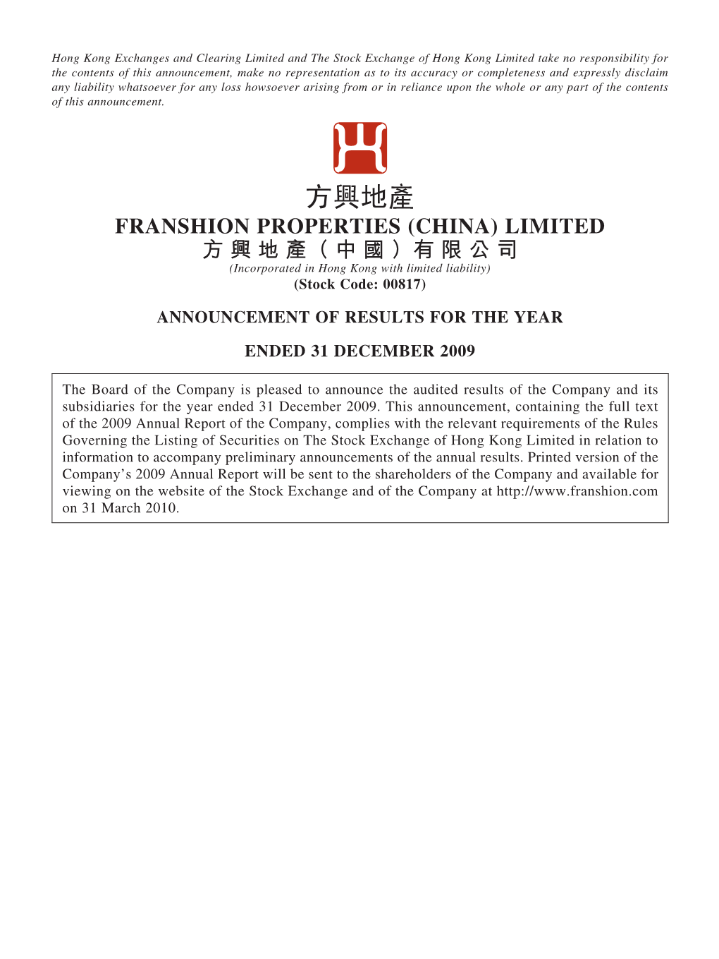 FRANSHION PROPERTIES (CHINA) LIMITED 方 興 地 產（ 中 國 ）有 限 公 司 (Incorporated in Hong Kong with Limited Liability) (Stock Code: 00817)