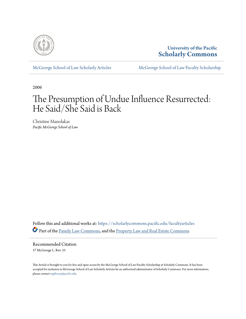 The Presumption of Undue Influence Resurrected: He Said/She Said Is Back