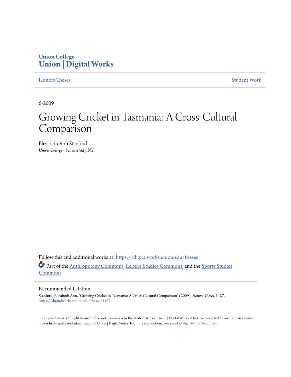 Growing Cricket in Tasmania: a Cross-Cultural Comparison Elizabeth Ann Stanford Union College - Schenectady, NY