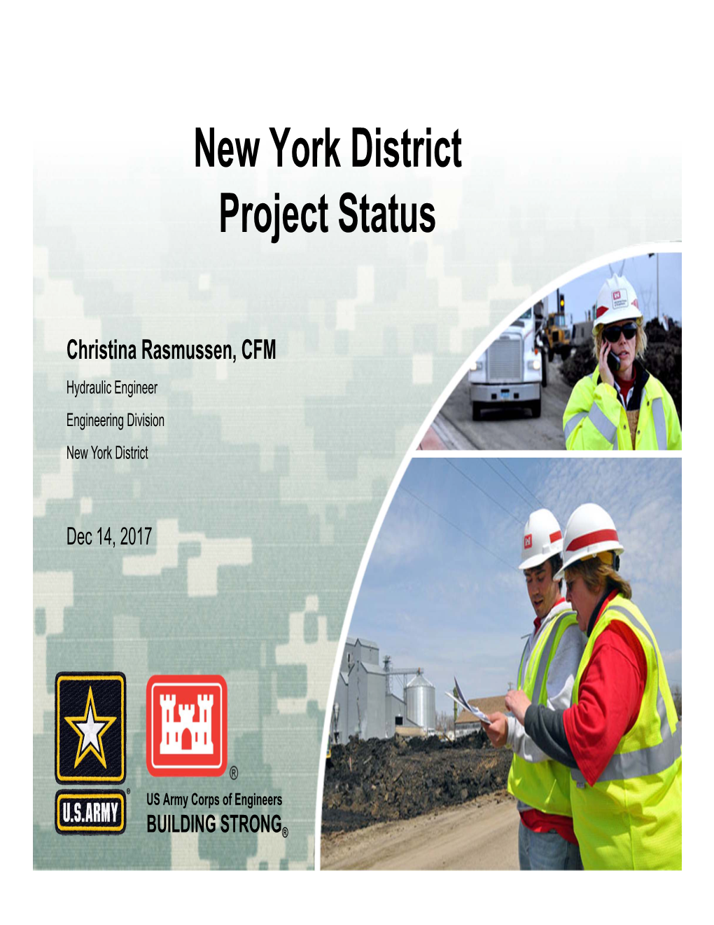 Christina Rasmussen, CFM Hydraulic Engineer Engineering Division New York District