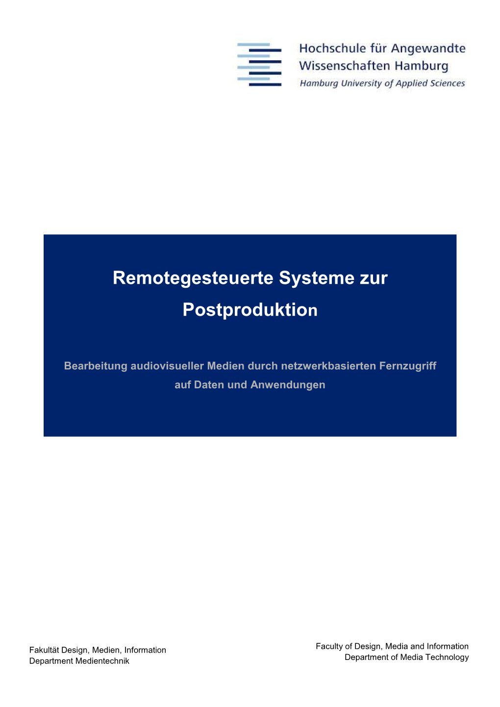 Remotegesteuerte Systeme Zur Postproduktion