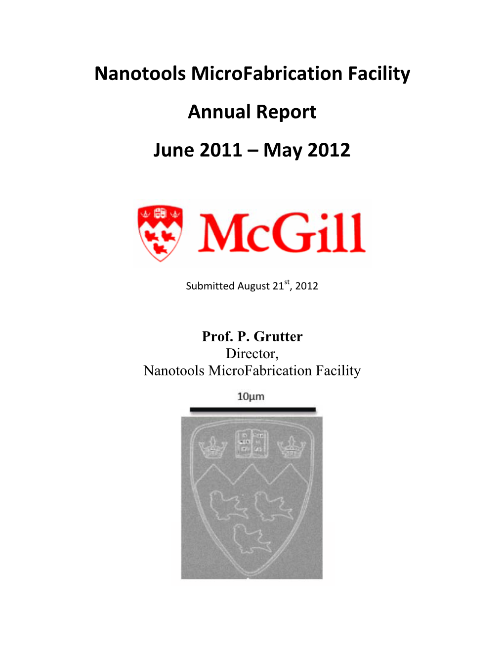 Nanotools Microfabrication Facility Annual Report June 2011 – May 2012