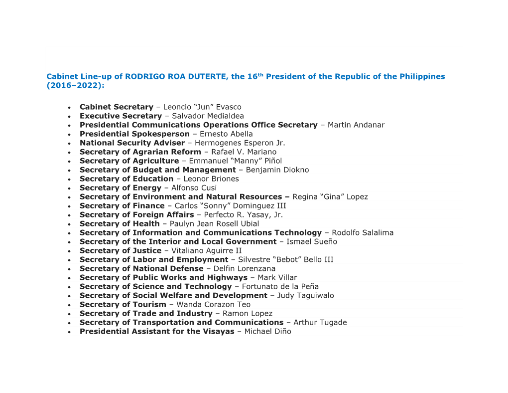 Cabinet Line-Up of RODRIGO ROA DUTERTE, the 16Th President of the Republic of the Philippines (2016–2022)