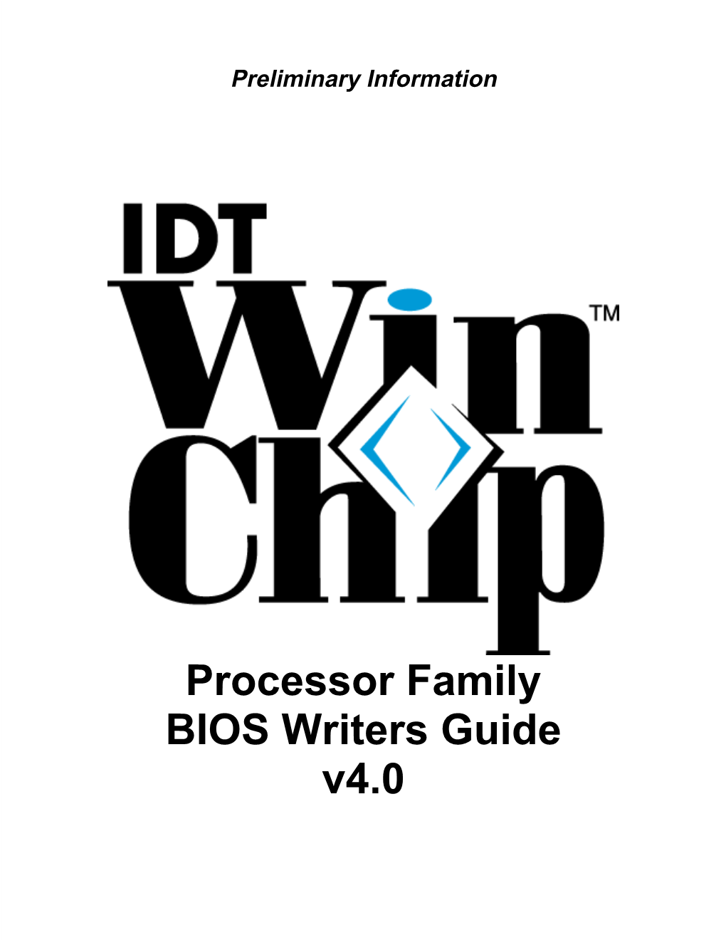 IDT WINCHIP BIOS Writers Guide Preliminary Information This Page Is Unintentionally Left Blank