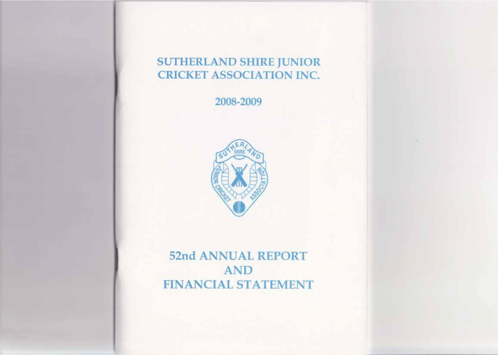 S2ndannual REPORT and FINANCIAT STATEMENT SUTHERLANDSHIRE JUNIOR CRICKET ASSOCIATION INC