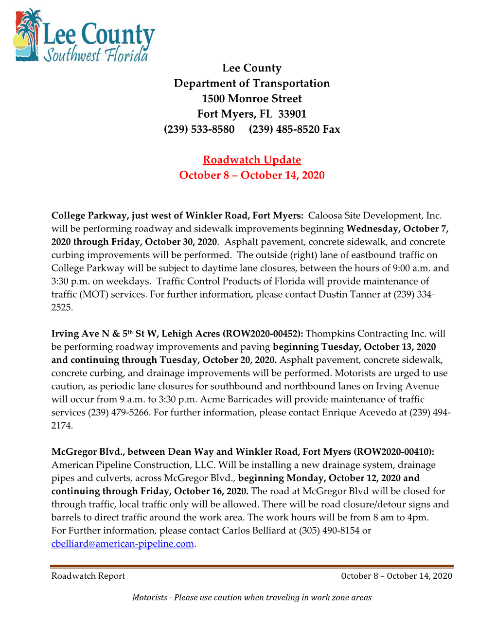 Lee County Department of Transportation 1500 Monroe Street Fort Myers, FL 33901 (239) 533-8580 (239) 485-8520 Fax