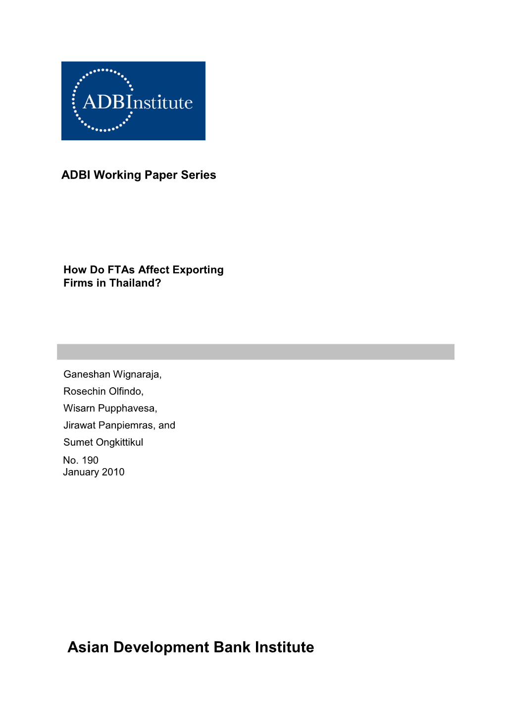 How Do Ftas Affect Exporting Firms in Thailand? ADBI Working Paper 190