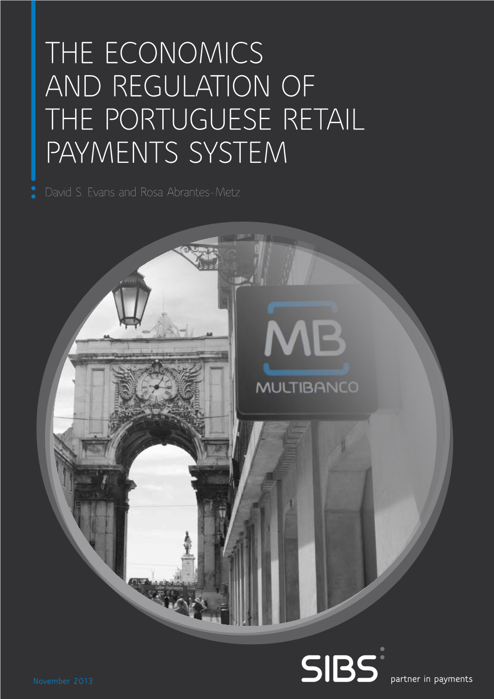 The Economics and Regulation of the Portuguese Retail Payments System