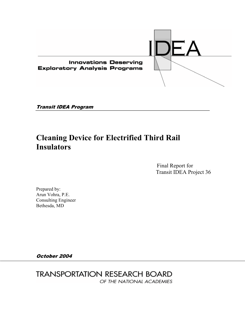 Cleaning Device for Electrified Third Rail Insulators