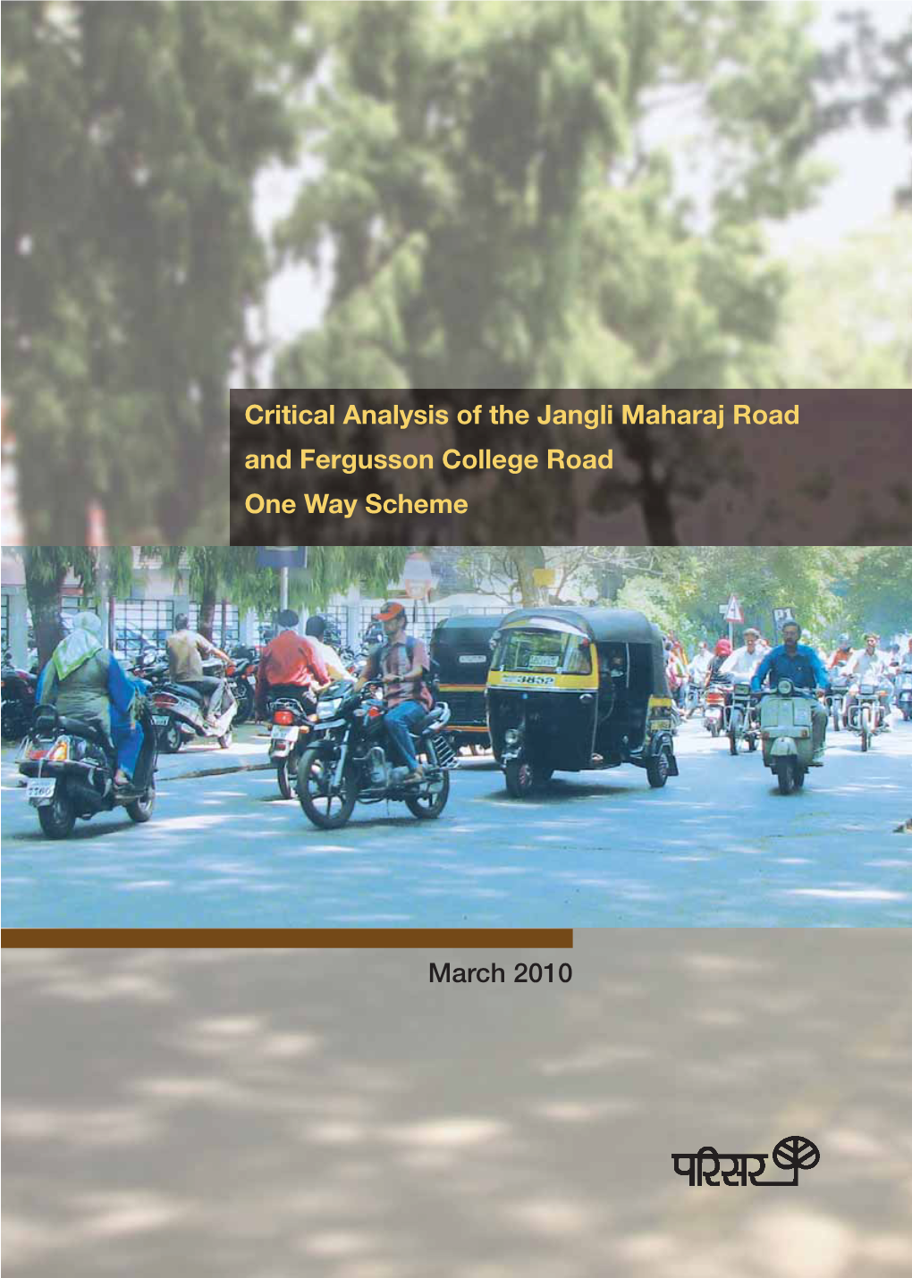 Critical Analysis of the Jangli Maharaj Road and Fergusson College Road One Way Scheme