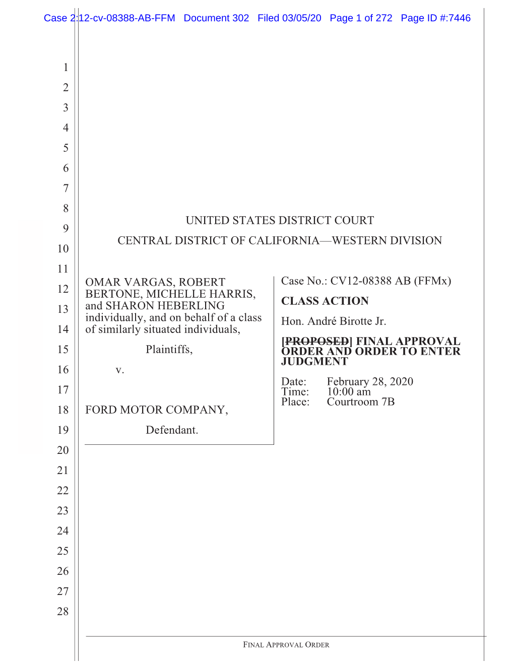 FINAL APPROVAL ORDER Case 2:12-Cv-08388-AB-FFM Document 302 Filed 03/05/20 Page 2 of 272 Page ID #:7447