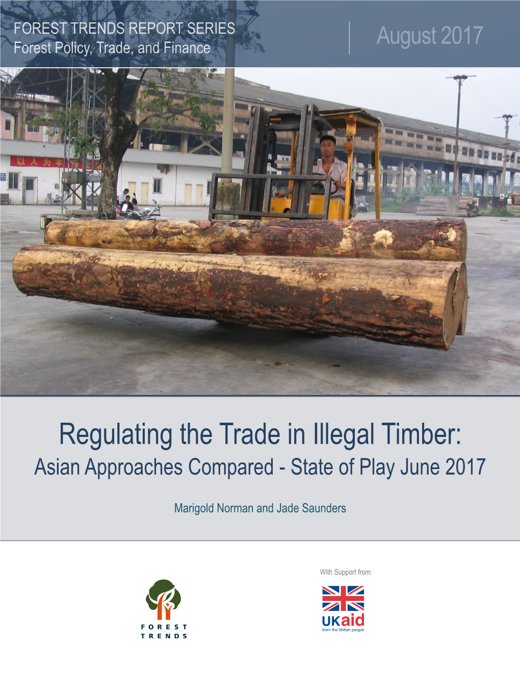 Regulating the Trade in Illegal Timber: Asian Approaches Compared - State of Play June 2017