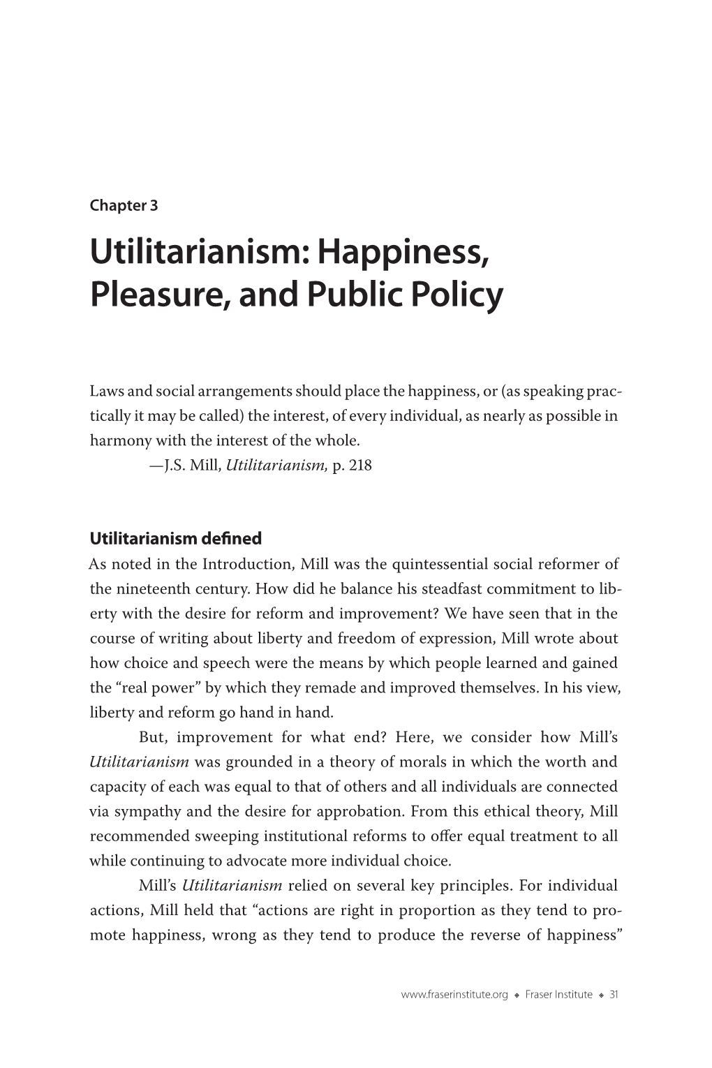 Utilitarianism: Happiness, Pleasure, and Public Policy