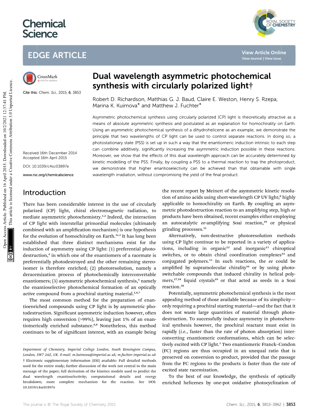 Dual Wavelength Asymmetric Photochemical Synthesis with Circularly Polarized Light† Cite This: Chem