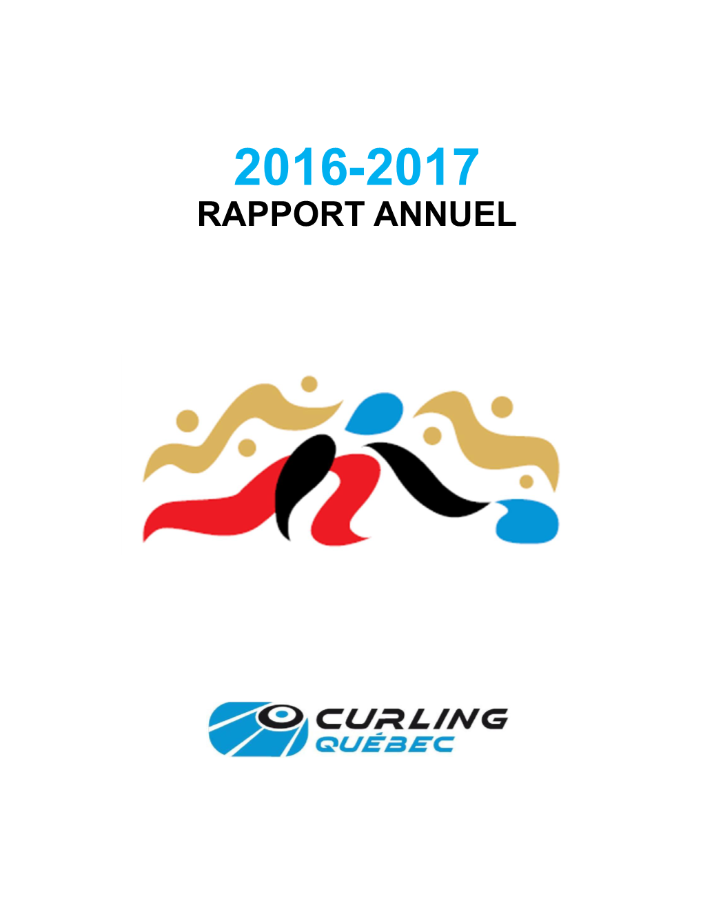 2016-2017 RAPPORT ANNUEL Table Des Matières