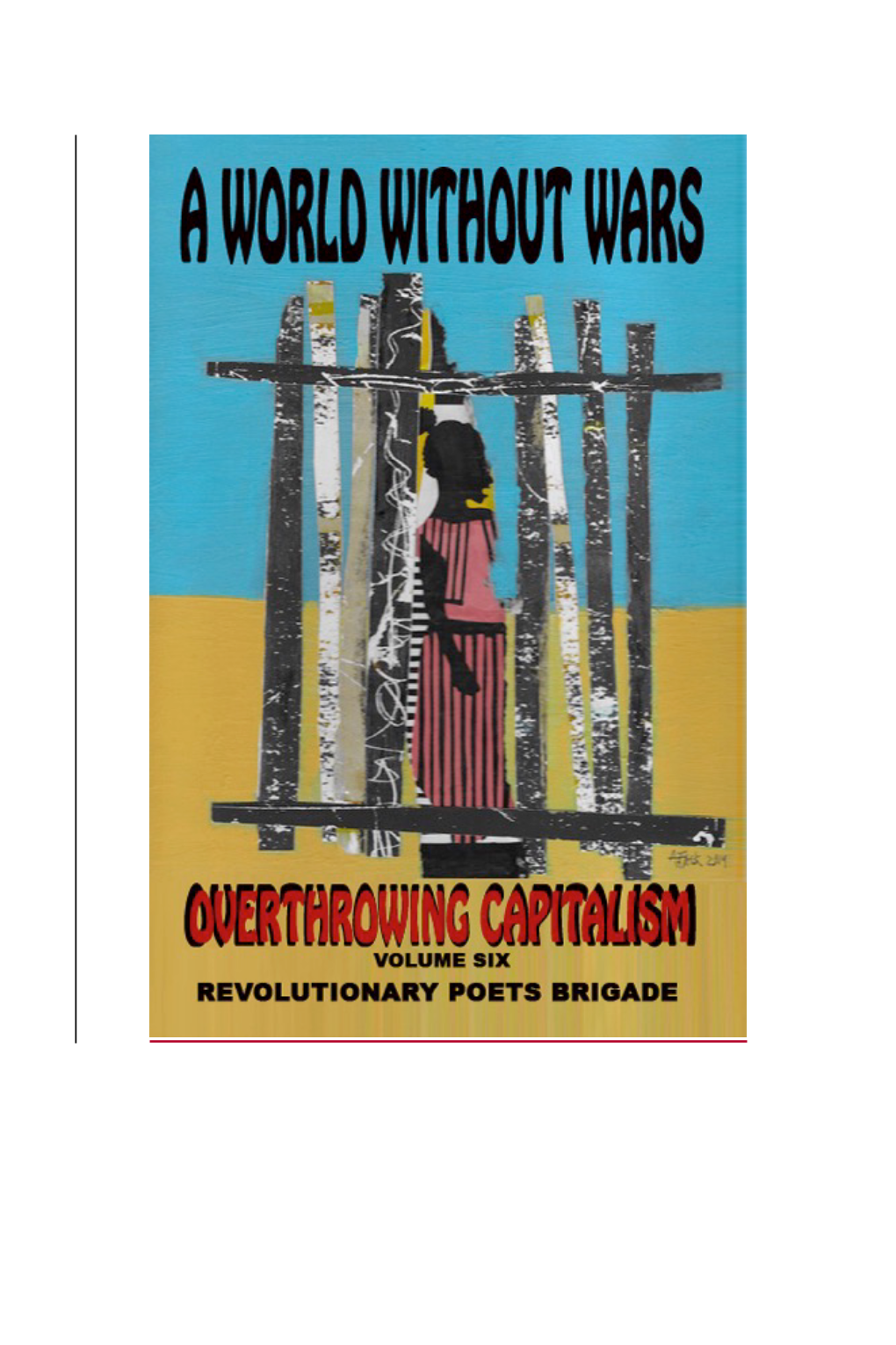 A World Without Wars OVERTHROWING CAPITALISM Volume Six