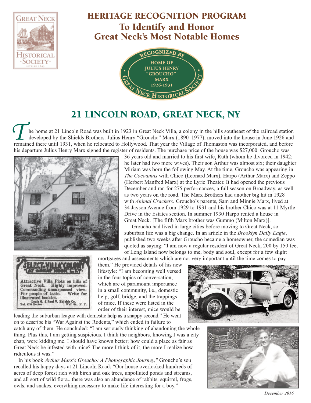 To Identify and Honor Great Neck's Most Notable Homes 21 LINCOLN