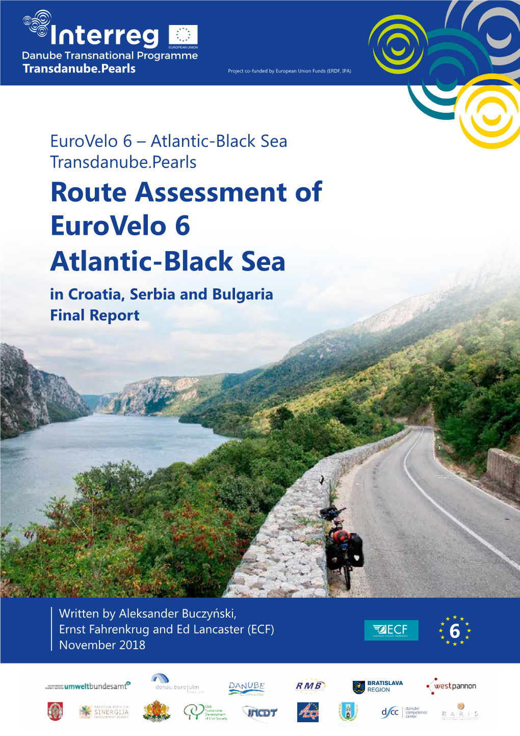 Route Assessment of Eurovelo 6 Atlantic-Black Sea in Croatia, Serbia and Bulgaria Final Report
