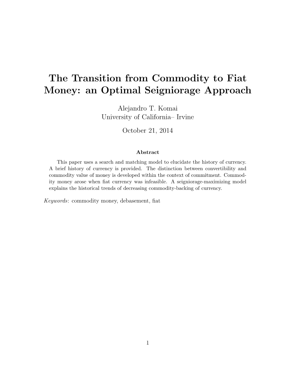 The Transition from Commodity to Fiat Money: an Optimal Seigniorage Approach