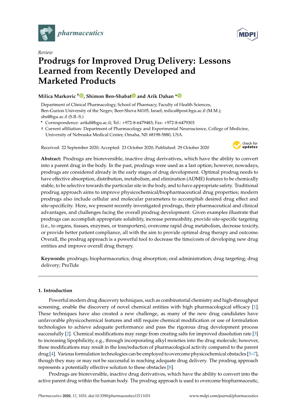 Prodrugs for Improved Drug Delivery: Lessons Learned from Recently Developed and Marketed Products