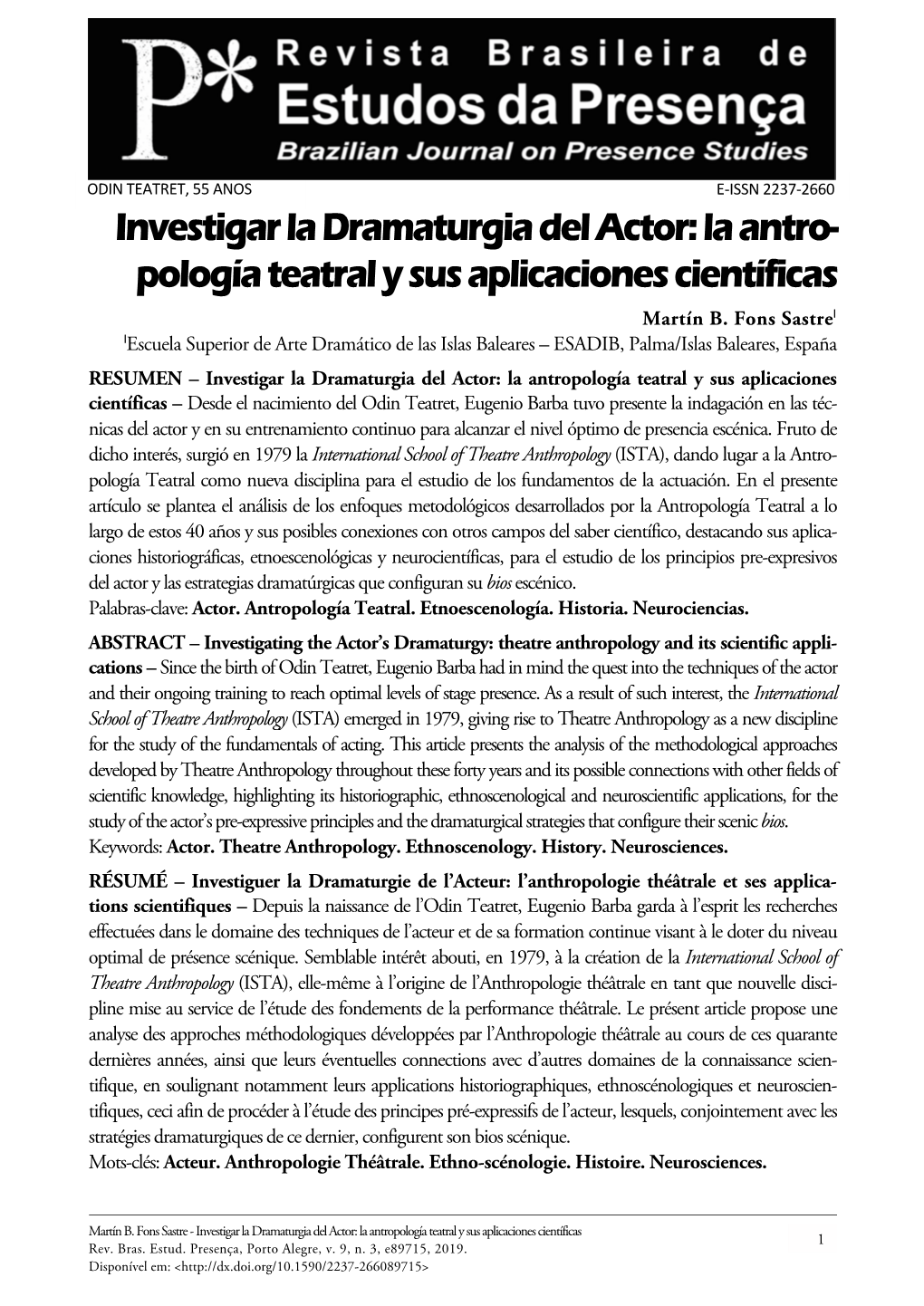 Investigating the Actor's Dramaturgy: Theatre Anthropology and Its