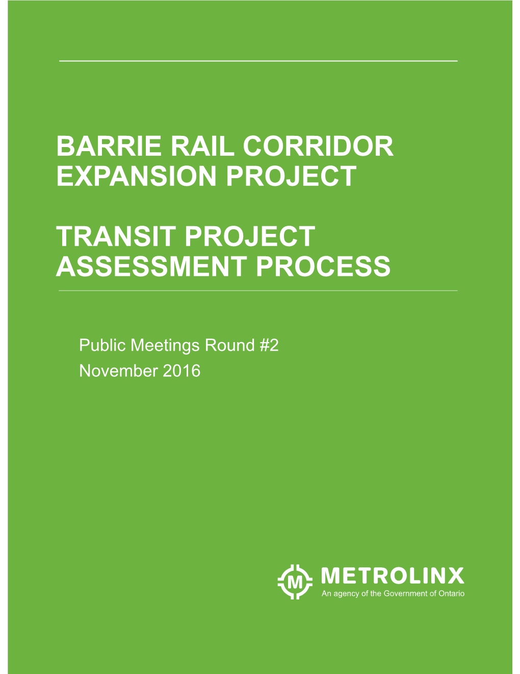 Barrie Rail Corridor Expansion Project Transit Project Assessment Process