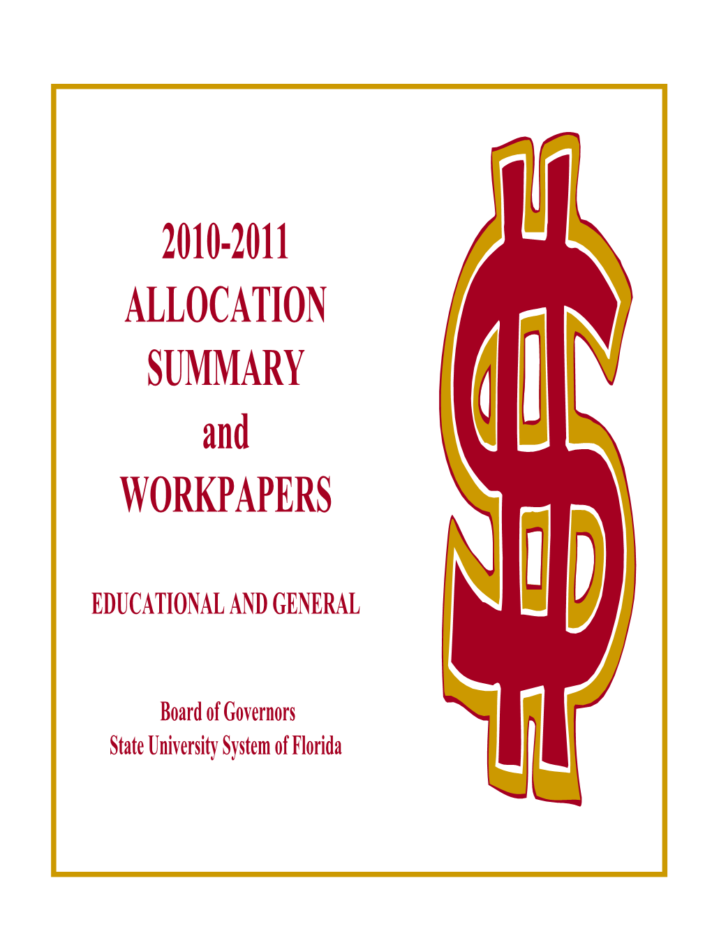 2010-2011 ALLOCATION SUMMARY and WORKPAPERS