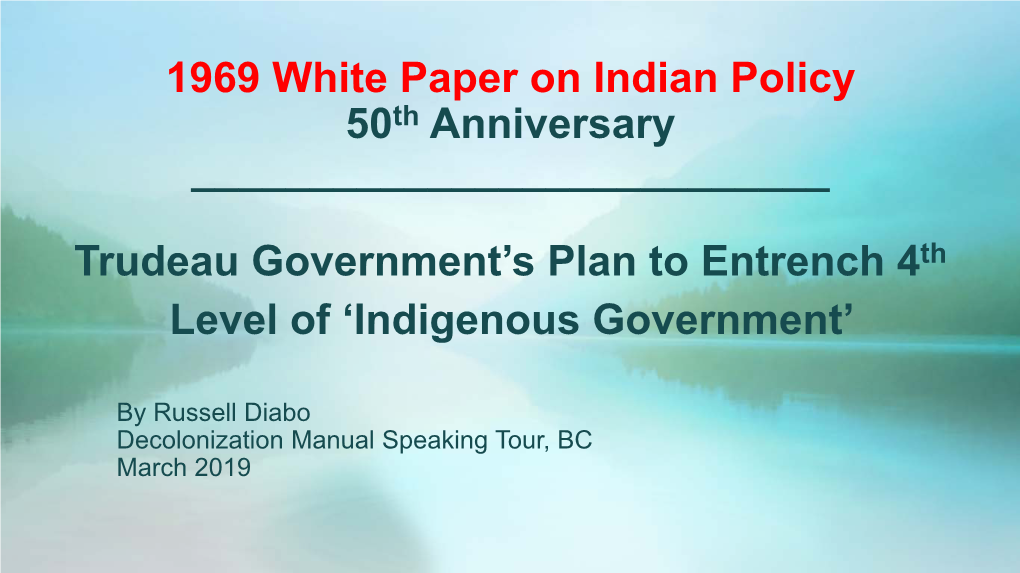 1969 White Paper on Indian Policy 50Th Anniversary ______