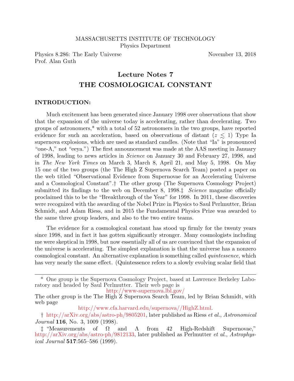 Lecture Notes 7 the COSMOLOGICAL CONSTANT