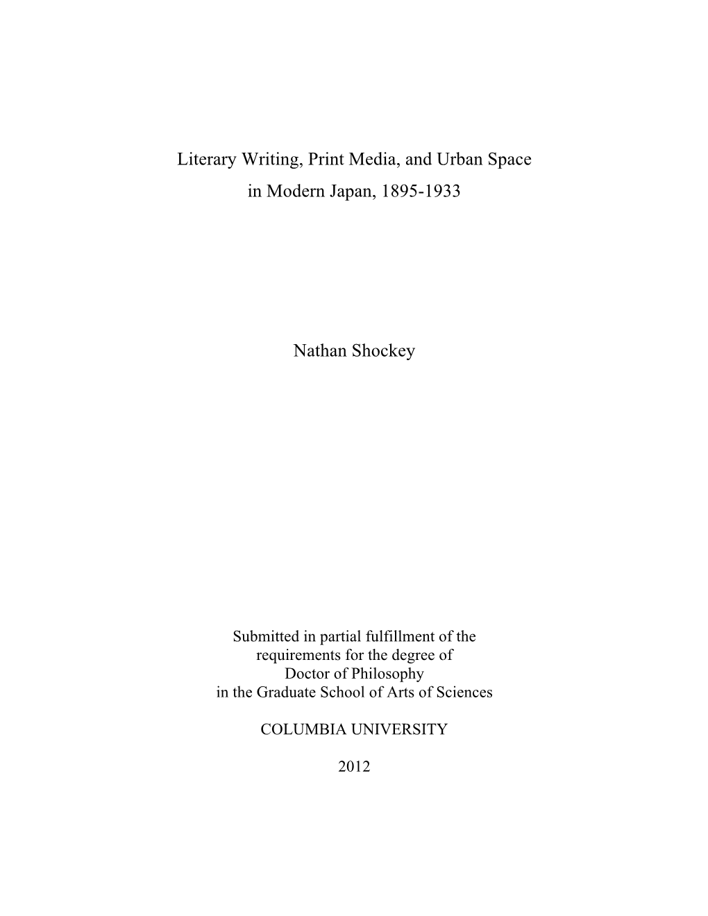 Literary Writing, Print Media, and Urban Space in Modern Japan, 1895-1933