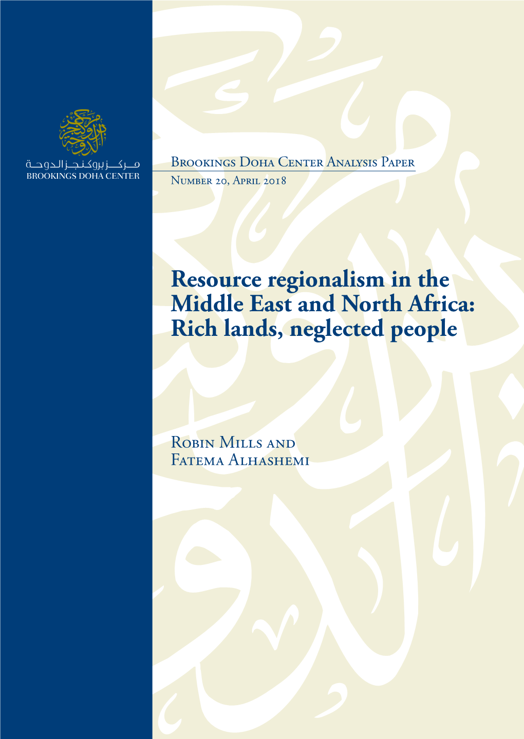 Resource Regionalism in the Middle East and North Africa: Rich Lands, Neglected People