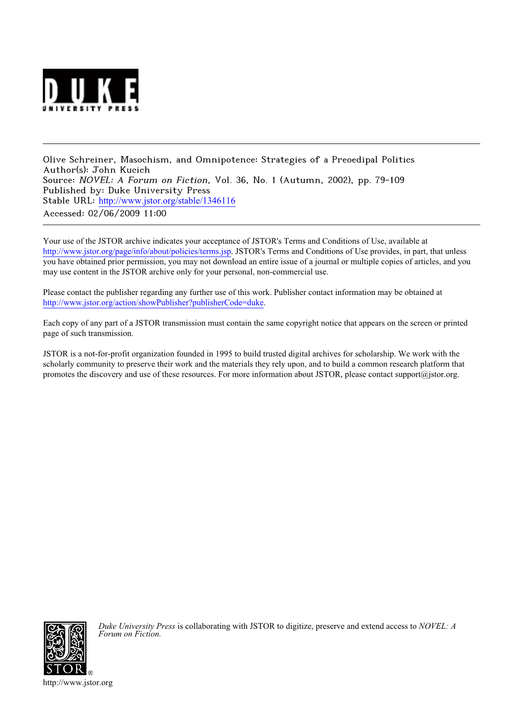 Olive Schreiner, Masochism, and Omnipotence: Strategies of a Preoedipal Politics Author(S): John Kucich Source: NOVEL: a Forum on Fiction, Vol