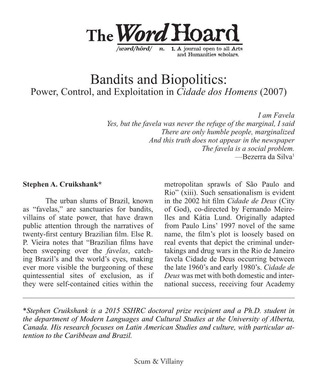 Bandits and Biopolitics: Power, Control, and Exploitation in Cidade Dos Homens (2007)