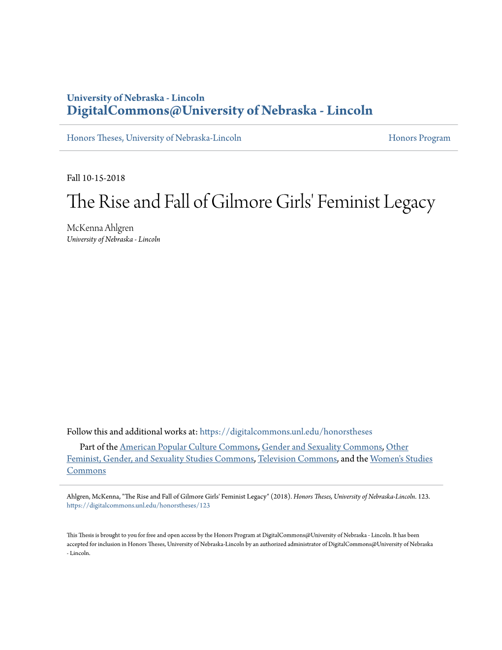 The Rise and Fall of Gilmore Girls' Feminist Legacy Mckenna Ahlgren University of Nebraska - Lincoln