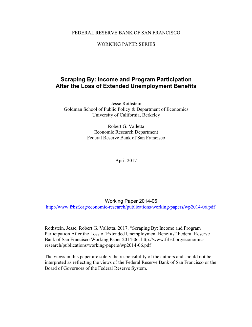 Scraping By: Income and Program Participation After the Loss of Extended Unemployment Benefits” Federal Reserve Bank of San Francisco Working Paper 2014-06