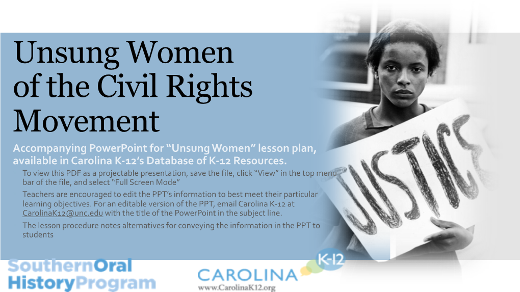 Unsung Women of the Civil Rights Movement Accompanying Powerpoint for “Unsung Women” Lesson Plan, Available in Carolina K-12’S Database of K-12 Resources