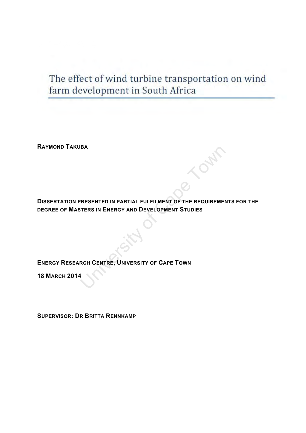 The Effect of Wind Turbine Transportation on Wind Farm
