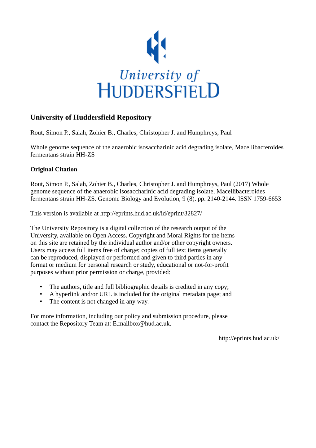 Whole Genome Sequence of the Anaerobic Isosaccharinic Acid Degrading Isolate, Macellibacteroides Fermentans Strain HH-ZS. Genome Biology and Evolution, 9 (8)