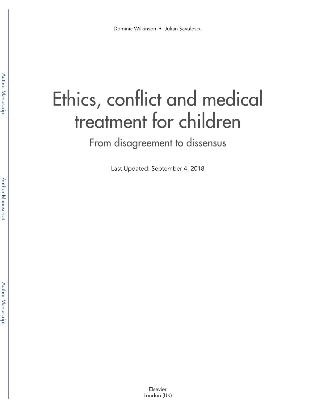 Ethics, Conflict and Medical Treatment for Children from Disagreement to Dissensus