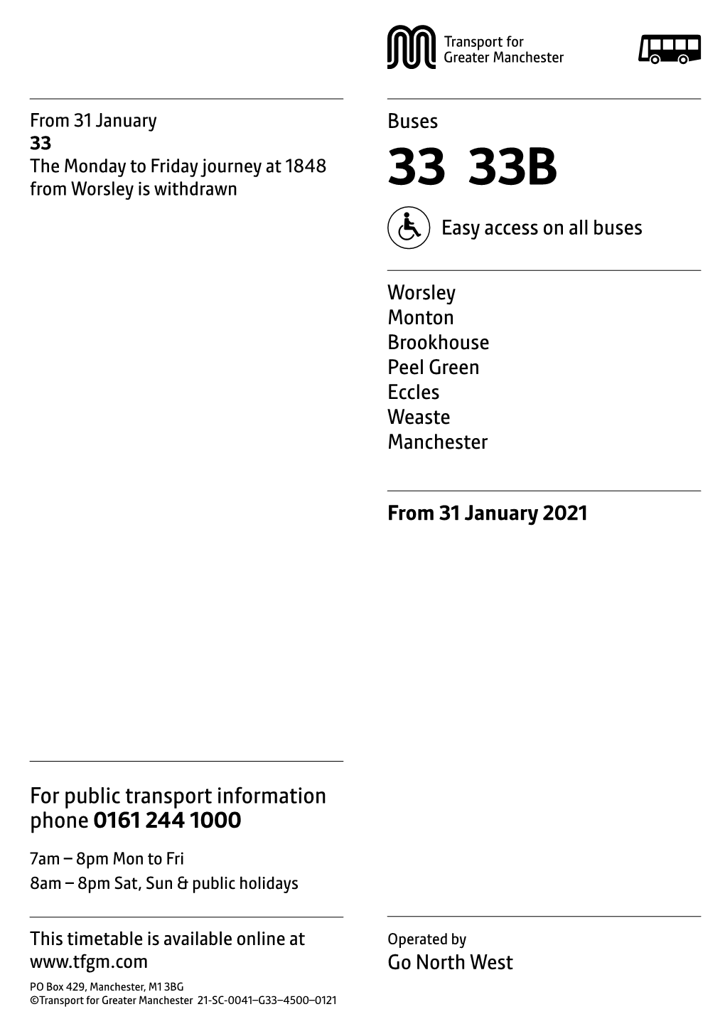 33 the Monday to Friday Journey at 1848 from Worsley Is Withdrawn 33 33B Easy Access on All Buses