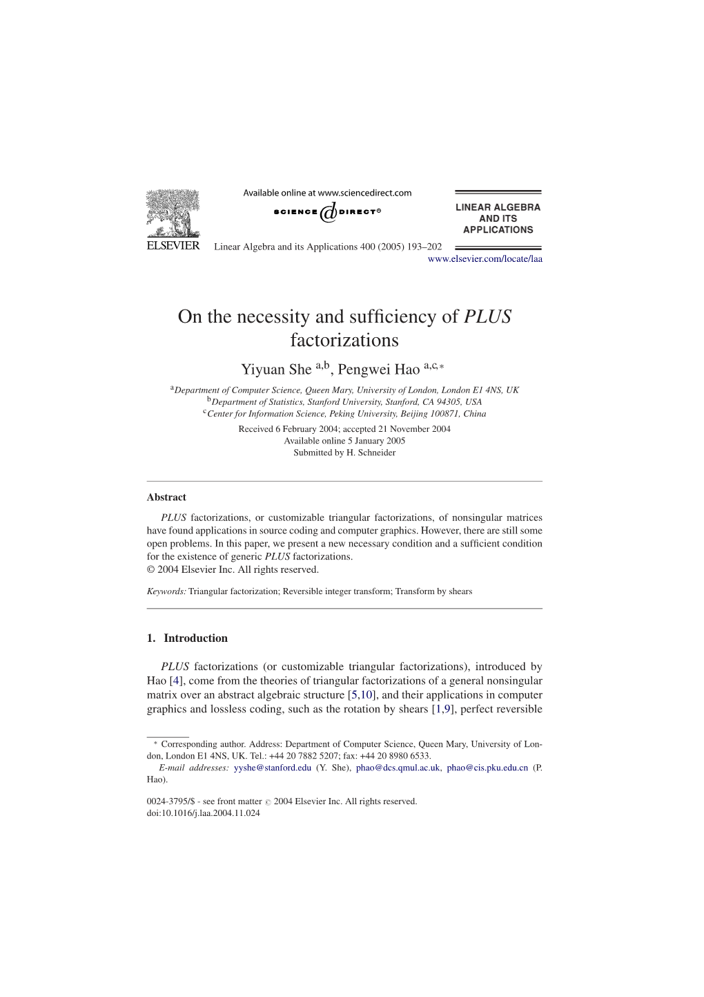 On the Necessity and Sufficiency of PLUS Factorizations