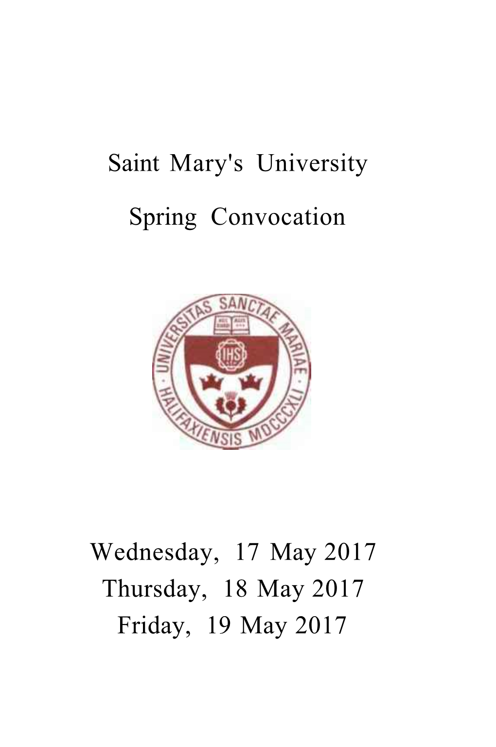 Saint Mary's University Spring Convocation Wednesday, 17 May