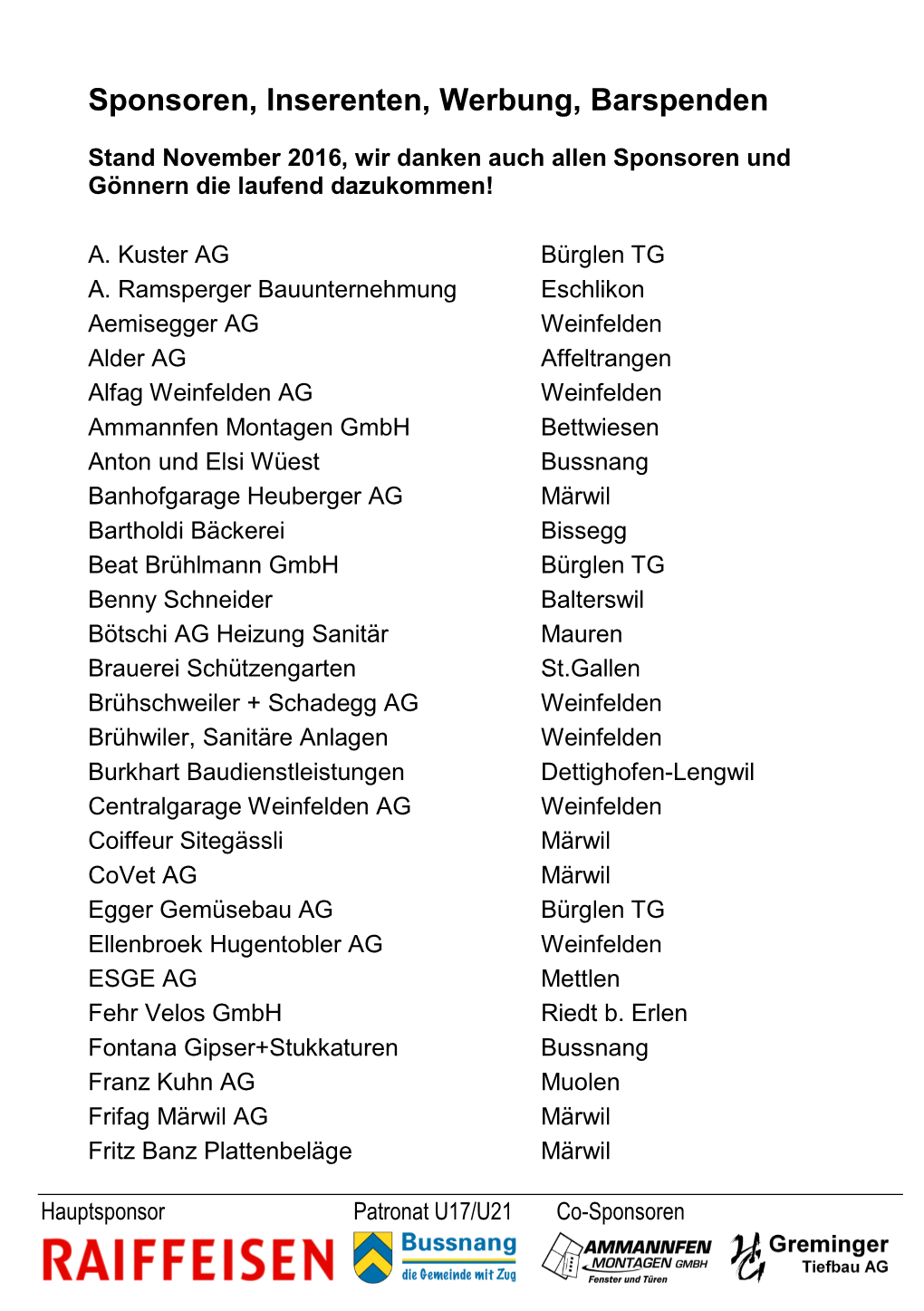 Sponsoren, Inserenten, Werbung, Barspenden