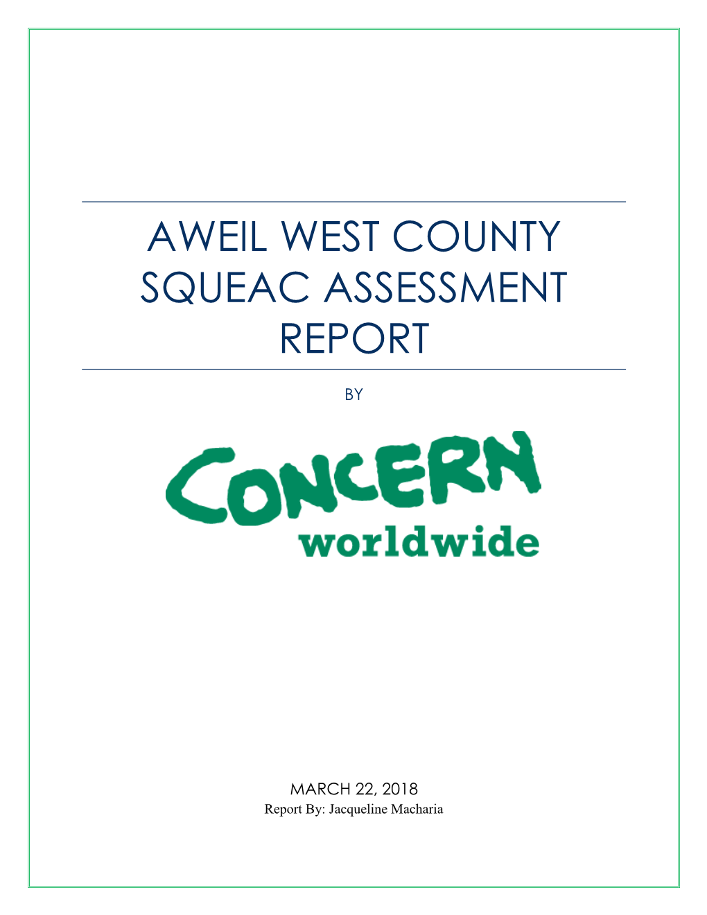 Aweil West County Squeac ASSESSMENT PRELIMINARY Report