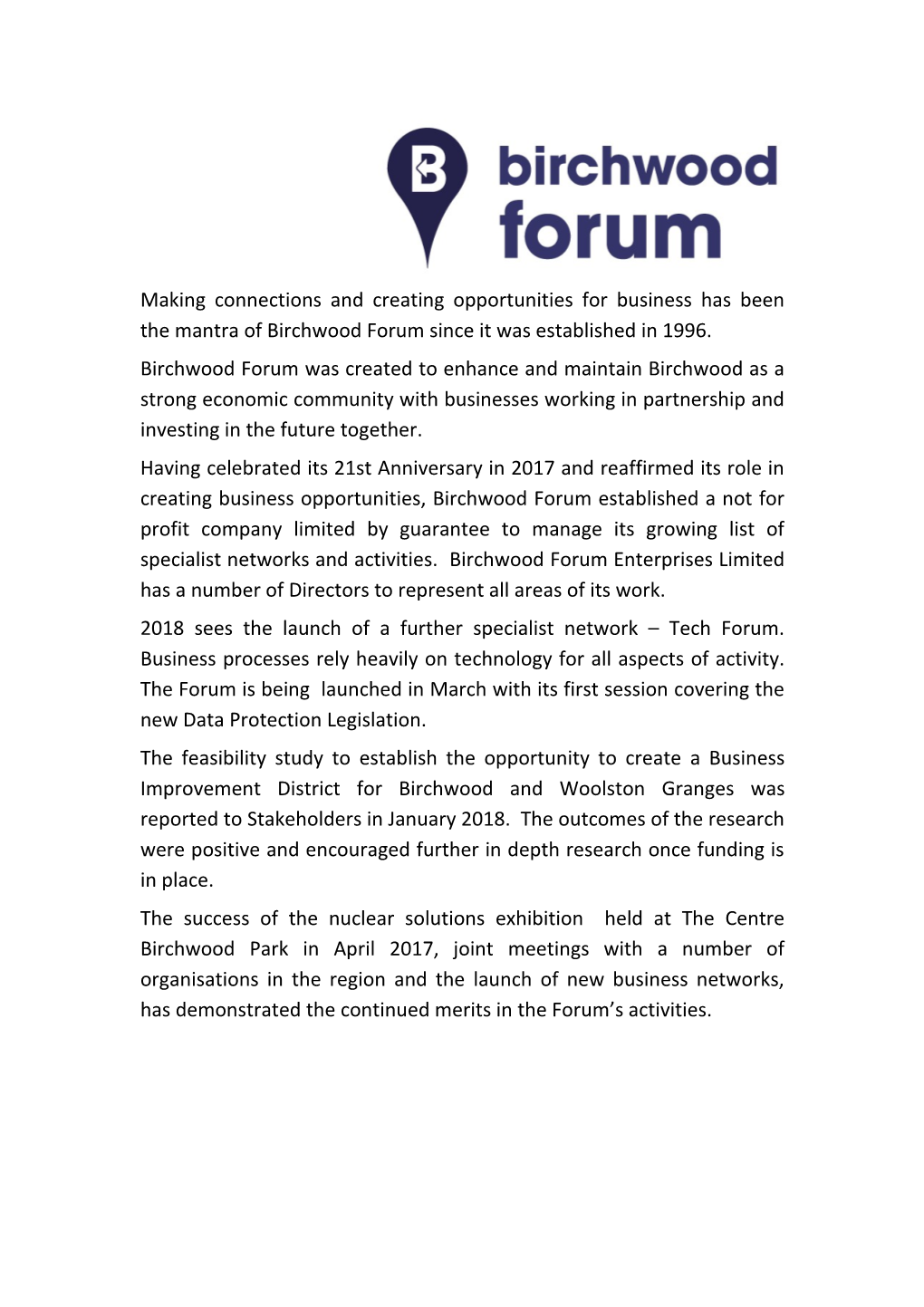 Making Connections and Creating Opportunities for Business Has Been the Mantra of Birchwood Forum Since It Was Established in 1996