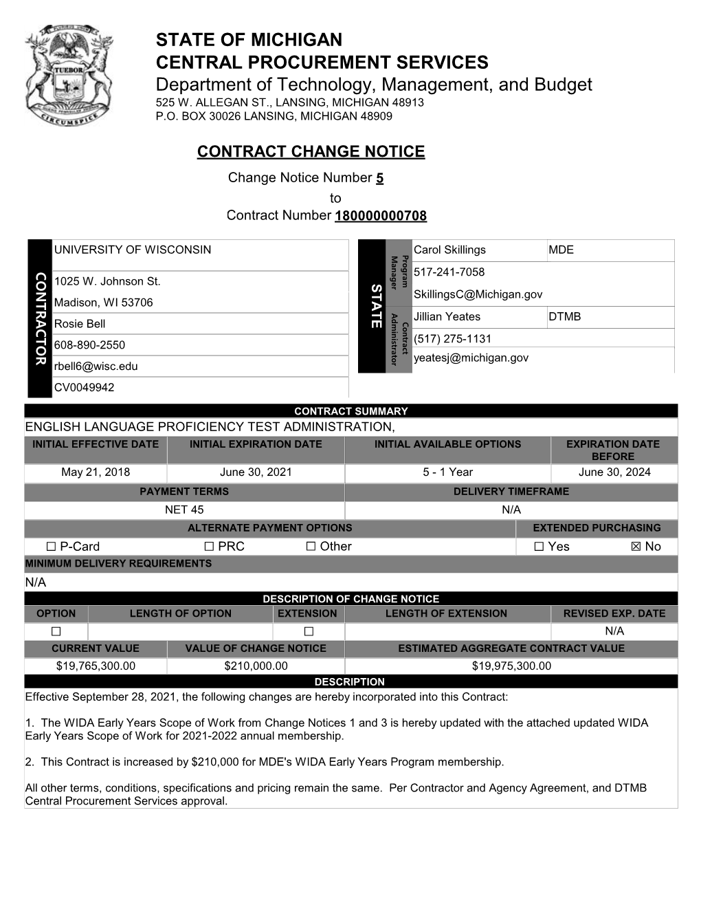 STATE of MICHIGAN CENTRAL PROCUREMENT SERVICES Department of Technology, Management, and Budget 525 W