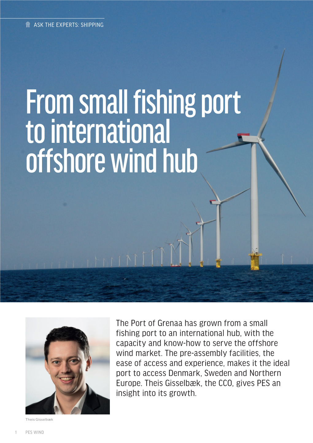 The Port of Grenaa Has Grown from a Small Fishing Port to an International Hub, with the Capacity and Know-How to Serve the Offshore Wind Market