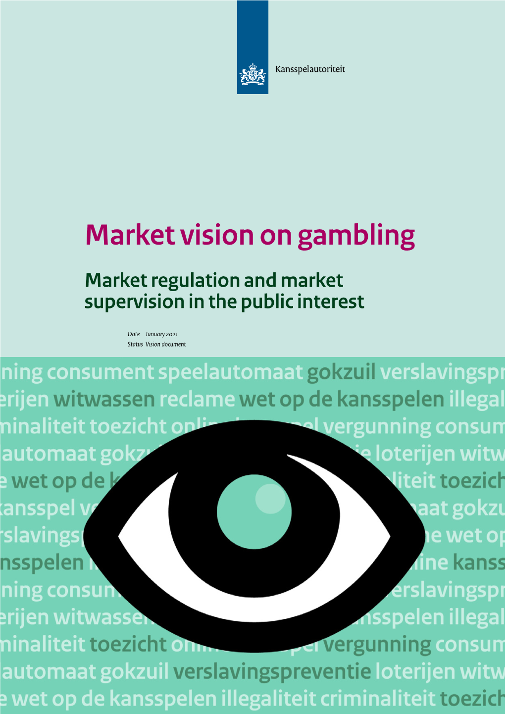 Market Vision on Gambling Market Regulation and Market Supervision in the Public Interest