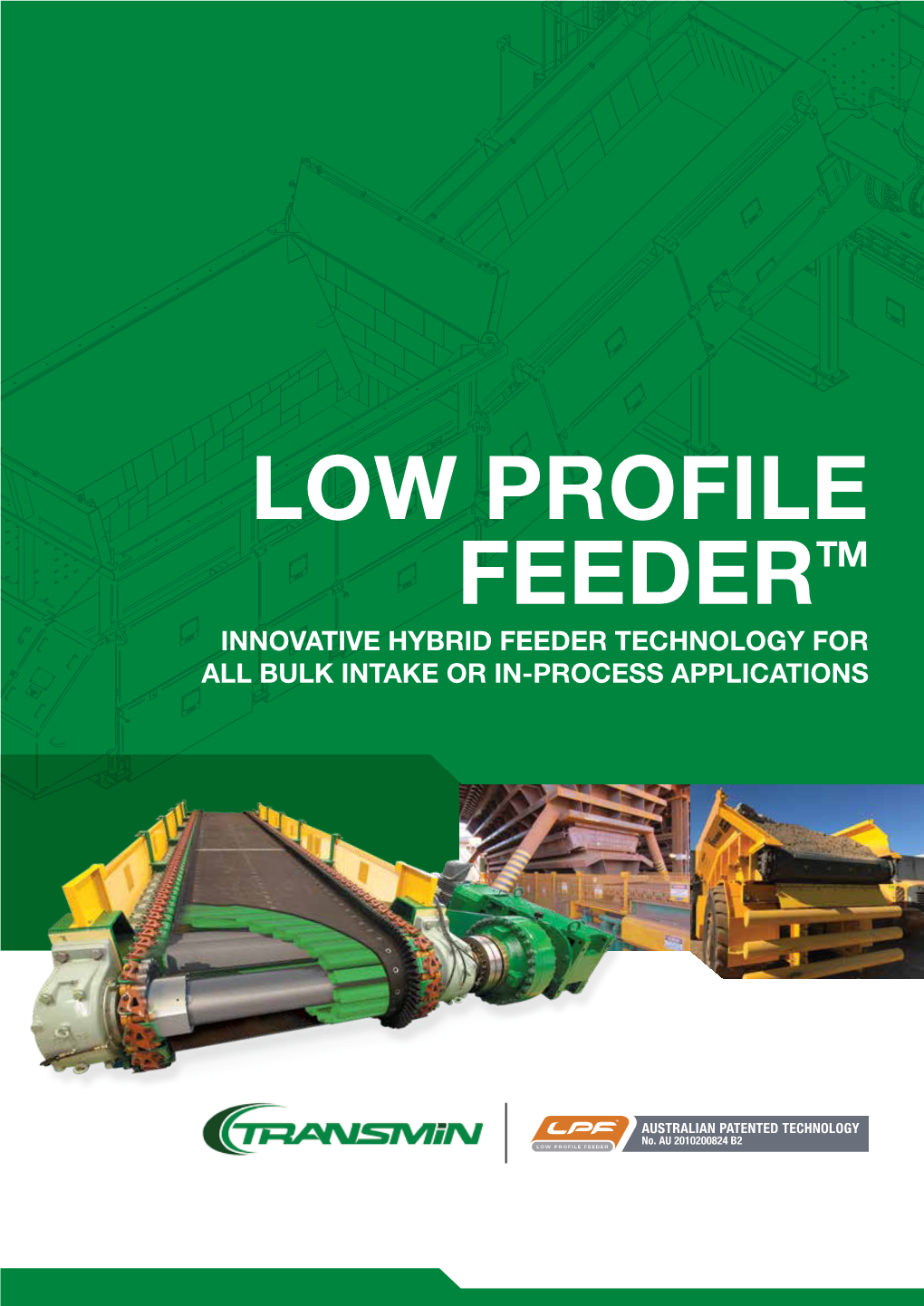 Low Profile Feedertm Innovative Hybrid Feeder Technology for All Bulk Intake Or In-Process Applications Australian Engineering Worldwide