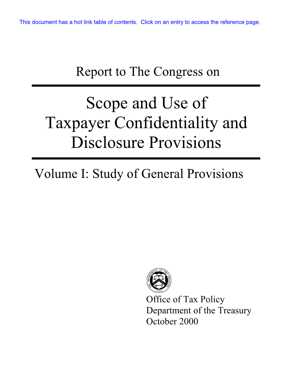 Scope and Use of Taxpayer Confidentiality and Disclosure Provisions – Volume 1